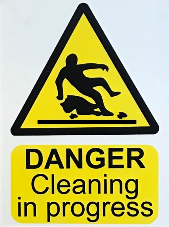 Danger Cleaning in Progress Sign