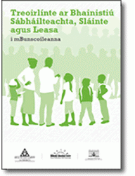 Treoirlínte ar Bhainistiú Sábháilteachta, Sláinte agus Leasa i mBunscoileanna thumbnail