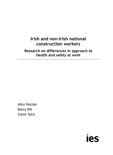 Irish and Non-Irish National Construction Workers – Research on Differences in Approach to Health and Safety at Work thumbnail